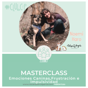 Masterclass Emociones Caninas, Frustración e Impulsividad